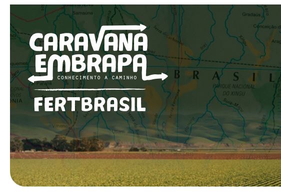 Veja a programa o da Caravana FertBrasil da Embrapa SBA1