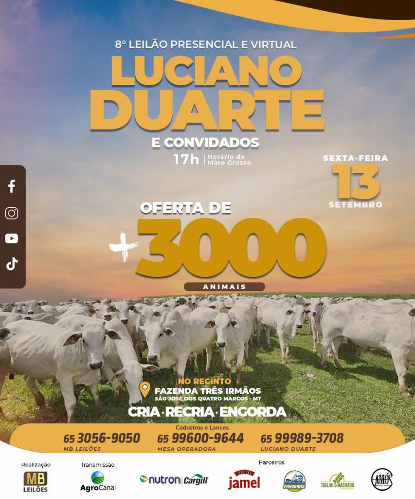 8° Leilão Presencial e Virtual - Luciano Duarte & Convidados hoje no Agro Canal