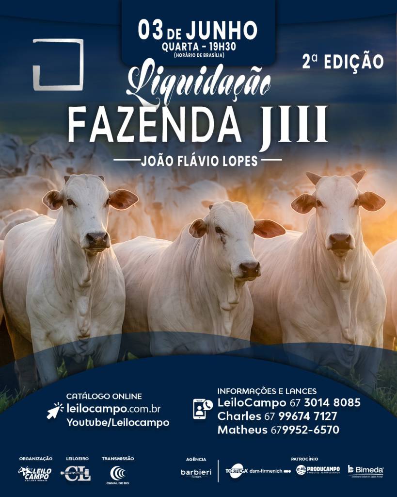 Liquidação de Plantel Fazenda J3 hoje às 19h30 no Canal do Boi