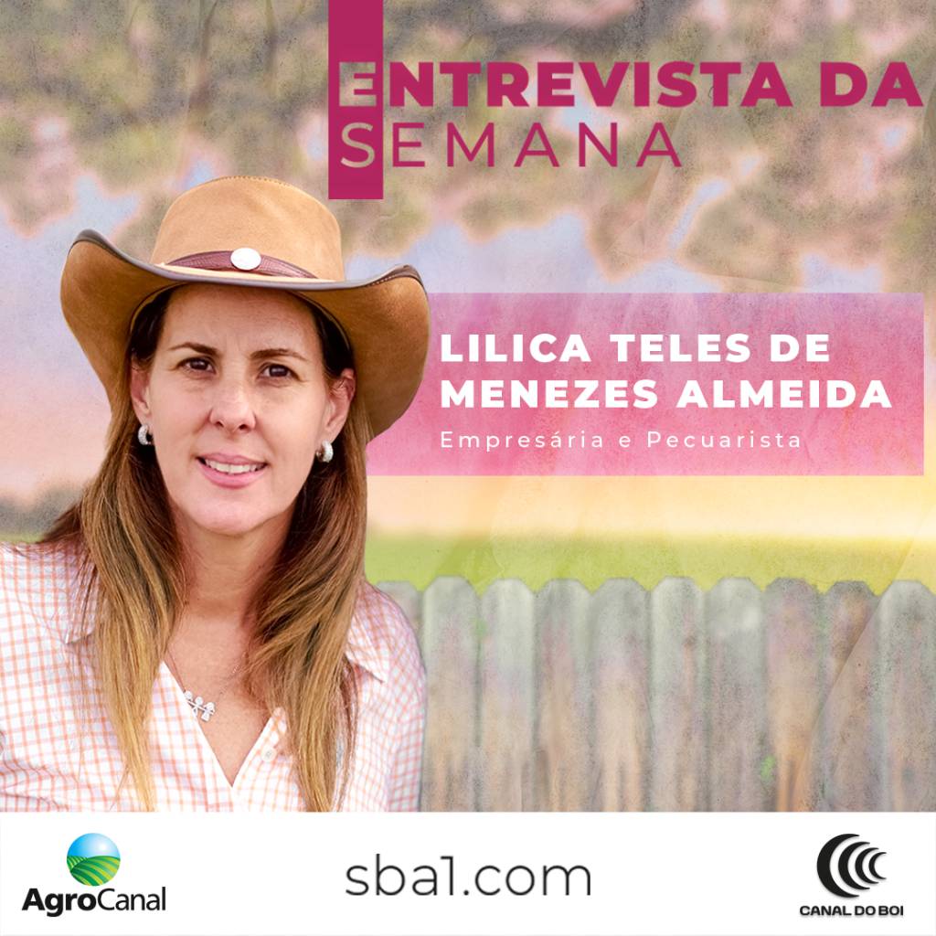 Entrevista da Semana: Lilica Almeida e a participação feminina na pecuária - SBA1 | Sistema Brasileiro do Agronegócio